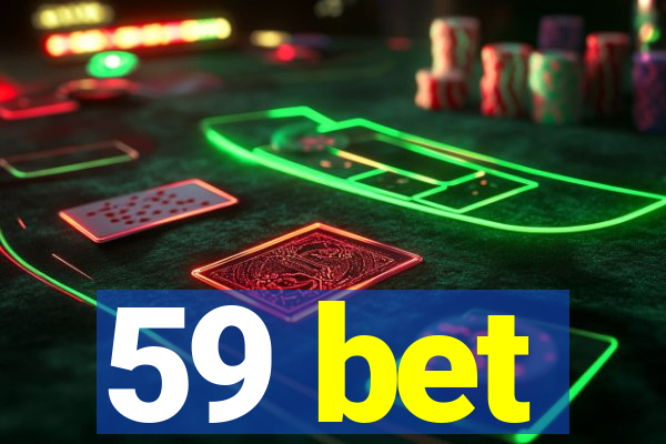59 bet
